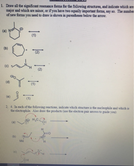 1. Draw all the significant resonance forms for the following structures, and indicate which are major and which are minor, o