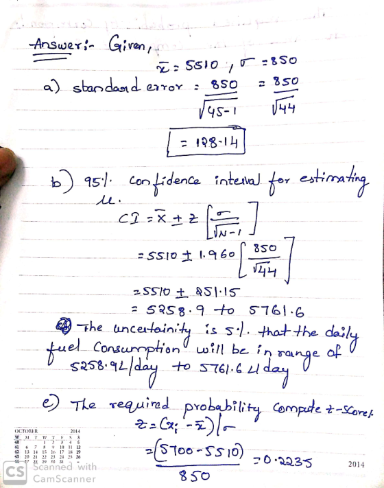 Answer: Given _- Z : 5510;:850 a) standaard error : 850 2850 145- 7 144 1 = 198-14 b) 951. confidence interval for estimating