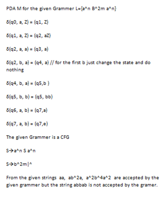 PDA M for the given Grammer Lan BA2m aAn 6(q1, a, Z) - (q2, az) 6(g2. a. a) (q3, a) 6(92, b, a) - (q4, a)//for the first b ju