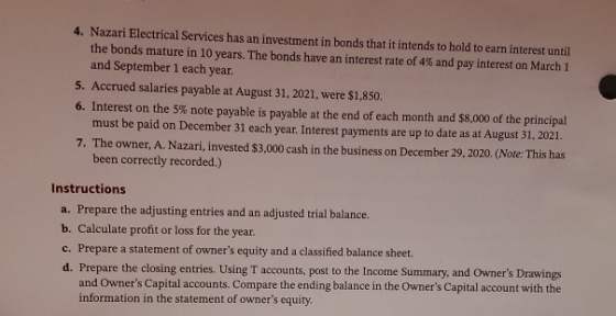 4. Nazari Electrical Services has an investment in bonds that it intends to hold to earn interest until the bonds mature in 1