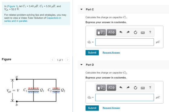 In (Figure 1), let C = 3.40 uF, C2 = 5.50 uF, and Vab = 52.0 V. Part C For related problem-solving tips and strategies, you m