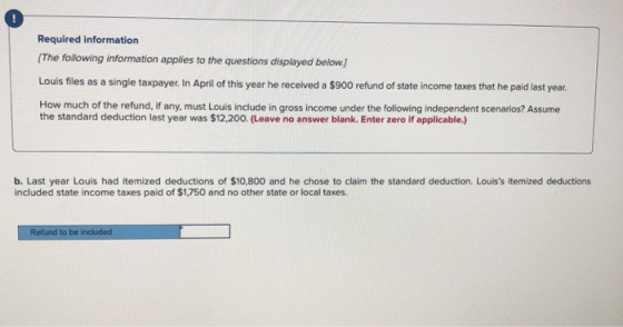 Required information [The following information applies to the questions displayed below.) Louis files as a single taxpayer.