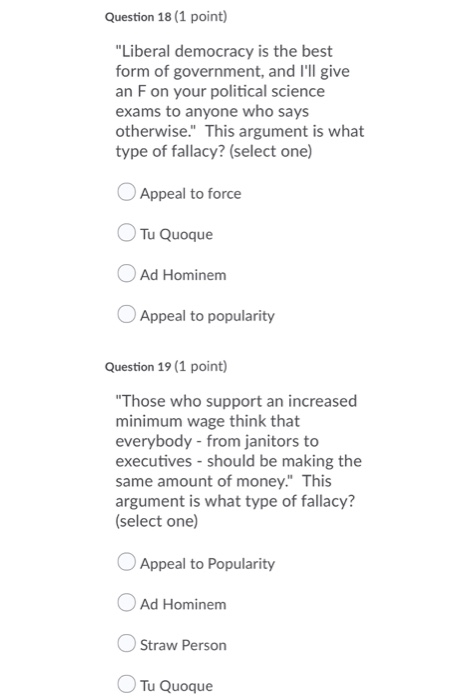 Question 18 (1 point) Liberal democracy is the best form of government, and Ill give an F on your political science exams t