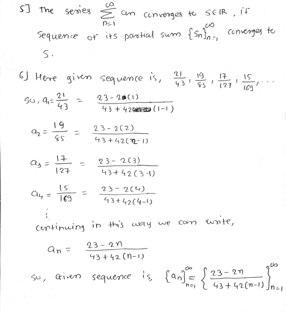 n=1 s] the series an converges to SEIR , it sequence of its partial sum {n} converges to S. 6) Here given sequence is, 45 Lei
