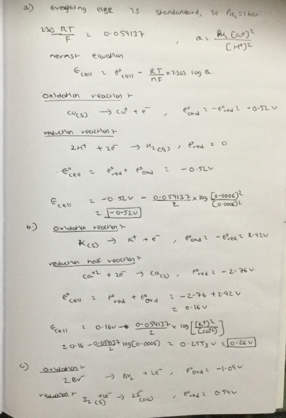 a) az o Everything else is standandard, so PH al bar 2203 RT 2 0-059137 [-] nerast equation E cell 2 to cell - RI x 2303 log