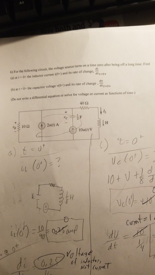 ng off a long time. Find 6) For the following circuit, the voltage source turns on a time zero after bei (a) at t 0+ the indu