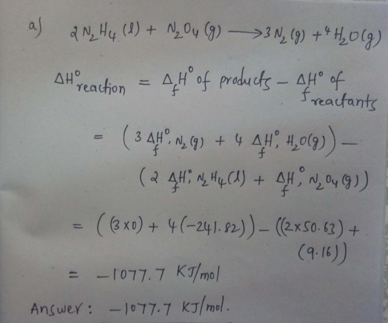 reactants aj a N, Hy (l) + N, 04 (9) >3N, 19) +*4.019) Ato reaction = 4H of products - Alt of - ( 3 44 N2 (9) + 4 AH, 42019))
