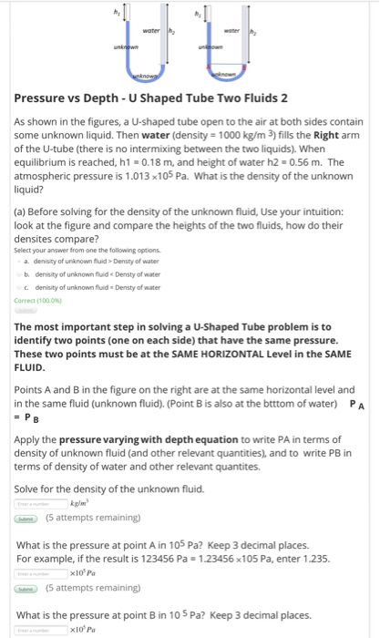 water Pressure vs Depth - U Shaped Tube Two Fluids 2 As shown in the figures, a U-shaped tube open to the air at both sides c