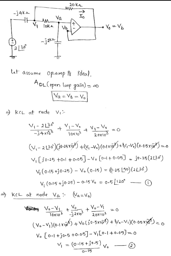 -jaka H ī loka volt to yo =V6 jakin 2 | 30° let assume opamp is ideal. ADL Copen loop gain) = 0 Va = V6 = V KCL at node Vi- V