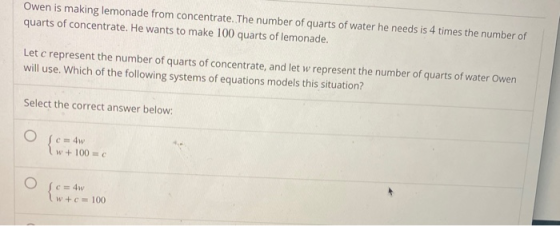 Owen is making lemonade from concentrate. The number of quarts of water he needs is 4 times the number of quarts of concentra