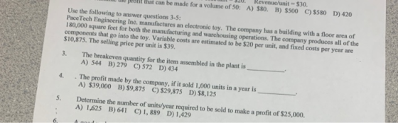 pro that can be made for a volume of 50: A) $80. B) $500 C) 5580 D) 420 Use the following to answer questions 3-5: Pace Tech