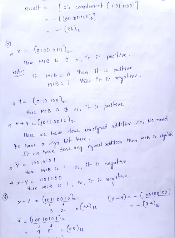 Result = -(as complement (1101110017 E-((00100100),] @). X = (0100 011), Here MSB is o so, it is positive. Pf MIB=0 then it