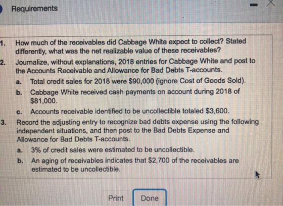 Requirements How much of the receivables did Cabbage White expect to collect? Stated differently, what was the net realizable