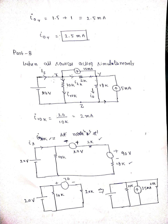 ior 1.5 + 1 - 11 2.5 mA io 2.5 mA Part-B Inhen all sources Is acting Ximulata neonly lomas Y WE 2K lok 2k 18K +5mA rinok io z