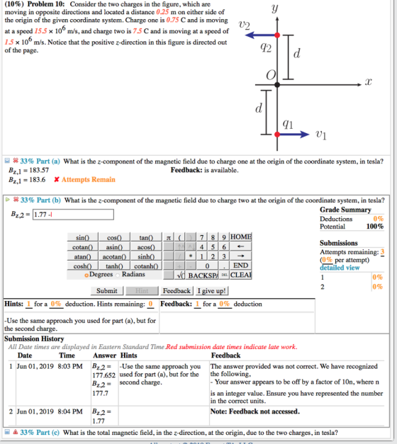 (10%) Problem 10: Consider the two charges in the figure, which are moving in opposite directions and located a distance 0.25