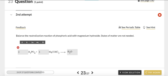 23 Question (1 point) See page 330 2nd attempt See Periodic Table See Hint Feedback Balance the neutralization reaction of ph