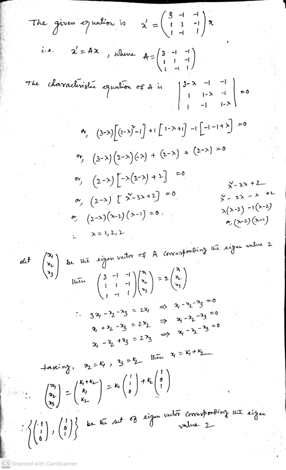 3 -1 -1 The ration is x given equation , 2 ire. x = AX where 3 A= 1 ܝ The characteristic 3- equation 1-2 - -1 ^ (3-»)[(--)-1]