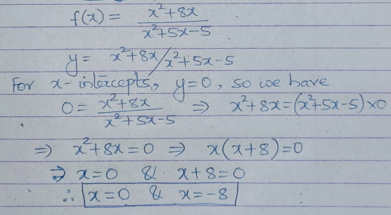 x+88 x45x-5 y = x 788/2 + 5x-5 For x-intercepts, y=0, so we have = x²+8x=(275x-5) xo = x+8x =) x² + 5x-5 x+8x = 0 (+8)=0 x=0