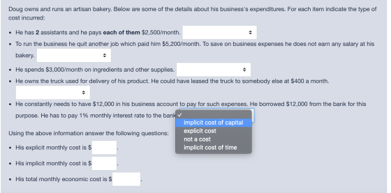 Doug owns and runs an artisan bakery. Below are some of the details about his businesss expenditures. For each item indicate