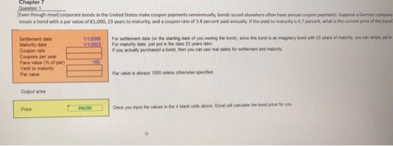 Chapter 7 Question 1 Even though most corporate bonds in the United States make coupon payments semiannually, bonds issued el