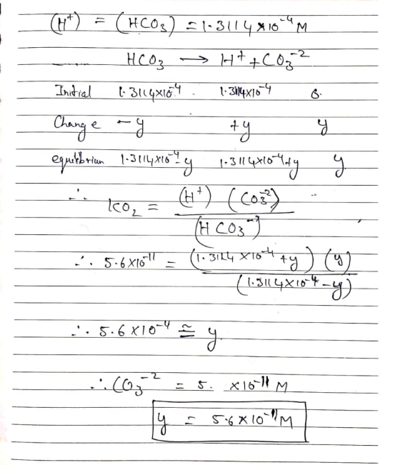 HCO)1-31I410 M -2 H+CO3 HCO3 Inidial 1-34x16 7 Canrg e epthrin 1-31y 1-364 Ca CHCOr टo, = 5.6X10 T3IL4X16 .5.6 X10