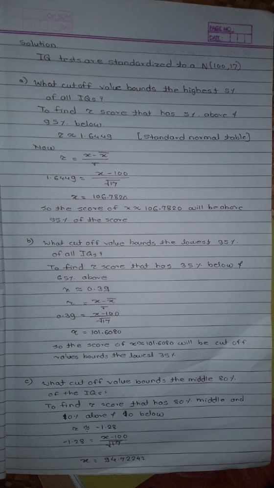 IG tests ase standoxdized to a N(ioo 2 est s oxe that hoss LStandoxd normal table Now ヒー-e 95-/. of the score ー b)-what-ced. Off values bounds the Jowest-351 Ta -find sc that has 3s belowf G 51 above re 6.3의 -uテ とこ )01 , 60 80 walves bourds the lowess 35 uhat cus off value bounds the middle so To tind z score that has soy middle and to/ above do belocw 乍肉-1.28 2 a: 94 72242