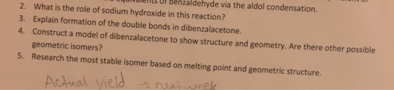 nzaldehyde via the aldol condensation. 2. What is the role of sodium hydroxide in this reaction? 3. Explain formation of the