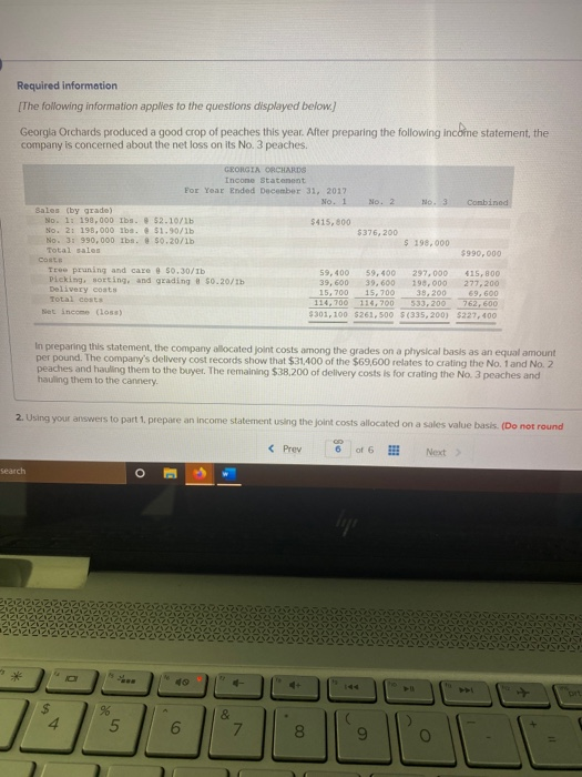 Required information [The following information applies to the questions displayed below.) Georgia Orchards produced a good c