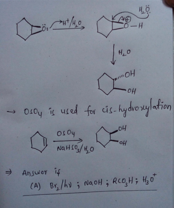 H₂O OH 애 - Osoy is used for cis-hydroxylation osoy NaHSO/HO → Answer is (A) Bry/ho; NaOH ; RCOH; Hz ot