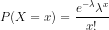 P(X = 1) = !
