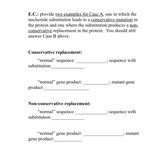E.C.: provide two examples for Case A, one in which the nucleotide substitution leads to a conservative mutation in the prote