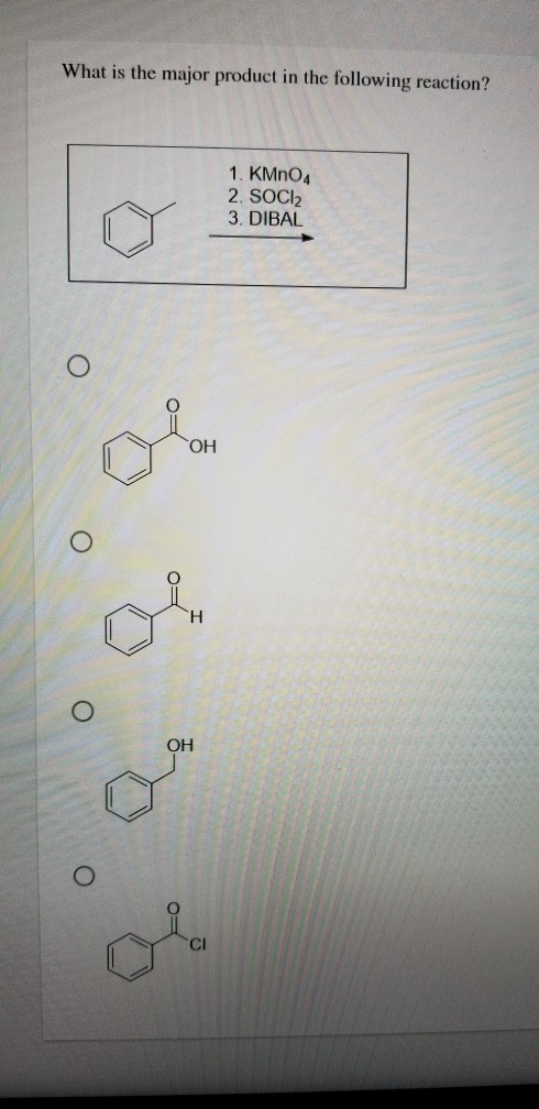 What is the major product in the following reaction? 1. KMnO4 2. SOCl2 3. DIBAL O OH H OH CI