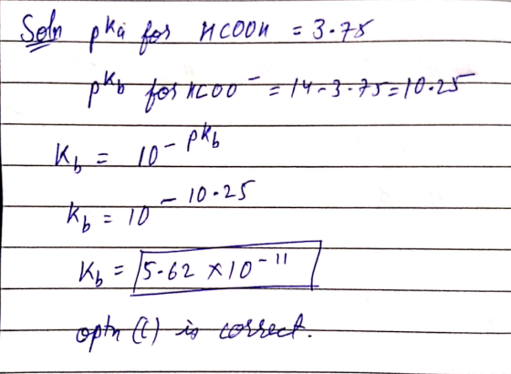 Soln pki for noon = 3.78 - play for tod=44-3-75310.26 ki = 10-pkb *6 = 10-10-25 K2=15-62 *10-, opta (() is correct.