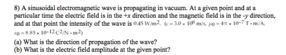 A sinusoidal electromagnetic wave is propagating i