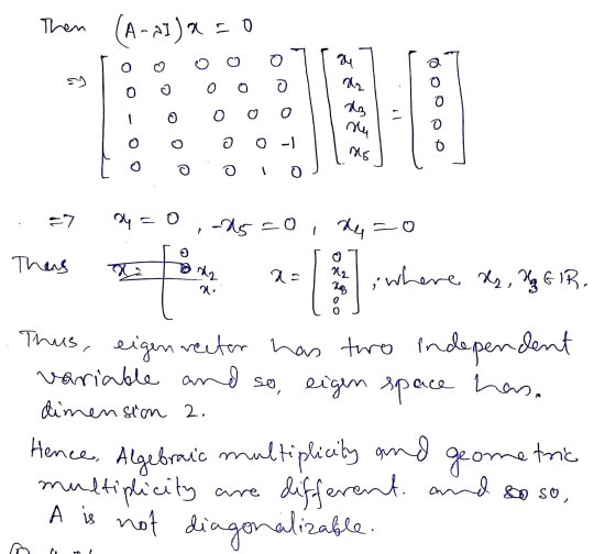 Then (A-AI)x=0 o 84 o a O 99 o o 0 o da o ට O - nu o อ -1 ms o o =7 s4=0 -25=0, x=0 Thas 2= 21 oire has ; where Is Az EIR. Th