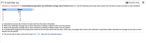 P7-8 (similar to) Question Help (Related to Checkpoint 7.2) (Calculating the geometric and arithmetic average rate of return)