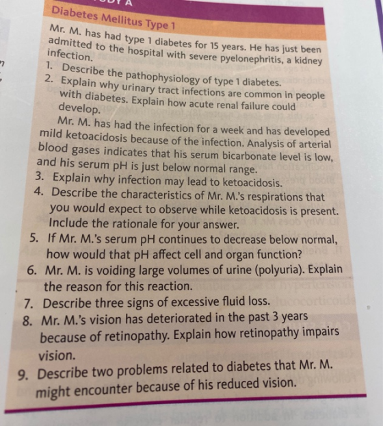 ТООТ А Diabetes Mellitus Type 1 Mr. M. has had type 1 diabetes for 15 ye admitted to the hospital with severe pyelonephritis,