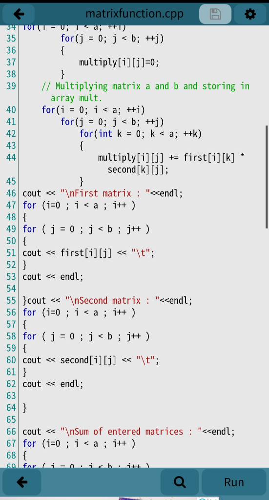 A 34 Tur matrixfunction.cpp - U; T a; FFT) for(j = 0; j < b; ++i) multiply[i][j]=0; // Multiplying matrix a and b and storing