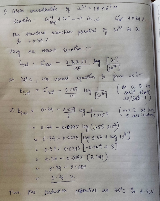 aa NE 1) Given concentration of mat 2 1.8x10²M. Reaction - cut & re - aus Fred +0:34. The standard reduction potential of wil