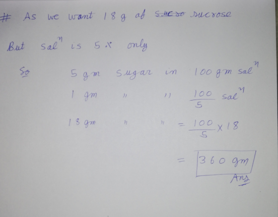 #As we want8 g af SHe S Ducrose only But Sal LS 100 gm sal Sugar 1 m 100 Sal 15 gm 100 3 609m
