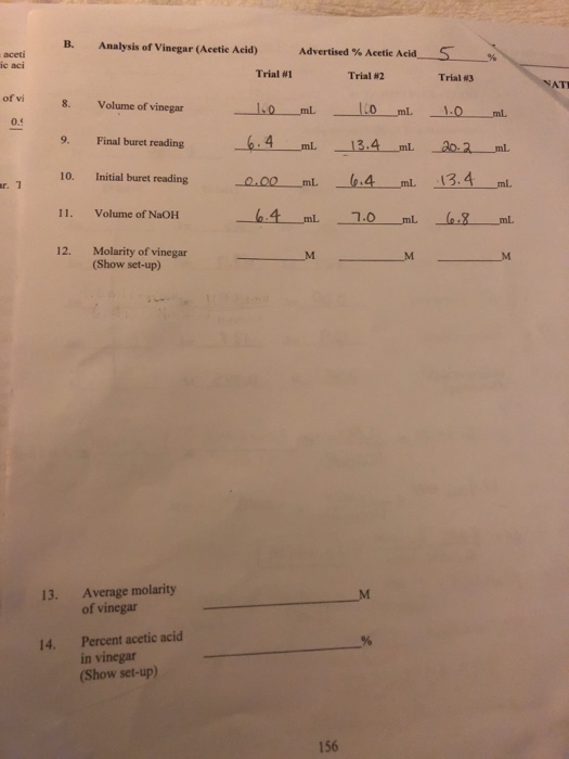 B. Analysis of Vinegar (Acetie Acid) Trial aceti ic aci S Advertised % Acetic Acid Trial #2 Trial #3 NAT of vi 8. Volume of v