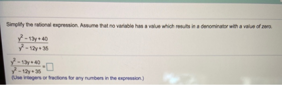 Simplify the rational expression. Assume that no variable has a value which results in a denominator with a value of zero. y2