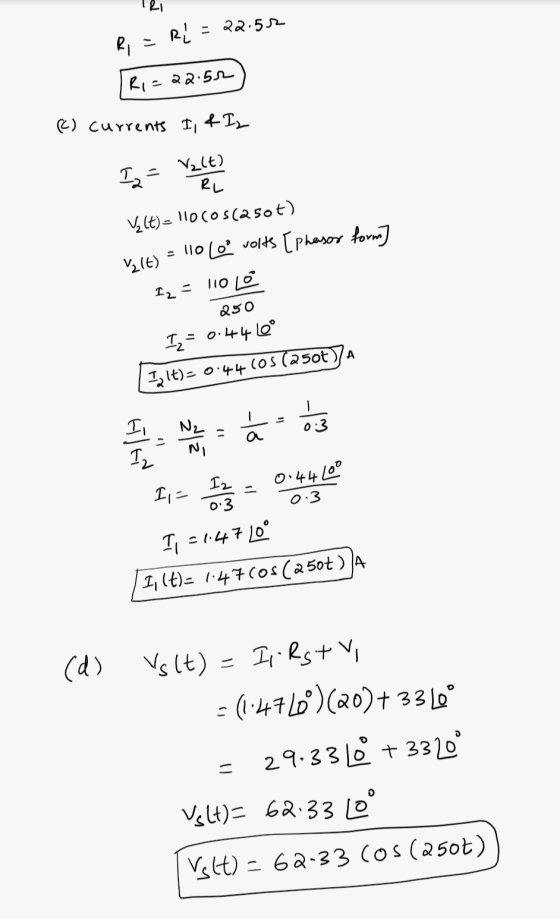 Ri = 22.53 - RI Ri=22.52 (*) currents I & Iz Ia Valt) RL Valt) llocos(250t) valt) = 110 Le volts [phasor form] 110 Lě I2 = 25
