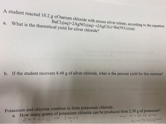 A student reacted 10.2 g of barium chloride with excess silver nitrate, according to the equation BaCl2(aq)+2AgNO3(aq) +2AgCl