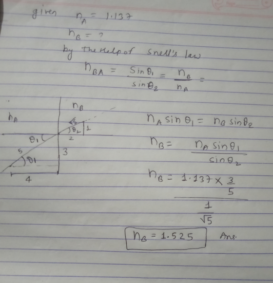 given 2 by n =1:137 A ho the help of snells law ABA = Sindi no sing na no na sino = no sinda 2 5 3 Joi no= na sino sino A B