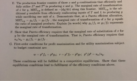 E. The production frontier consists of those I and y combinations that efficiently and fully utilize Lº and tº in producing a