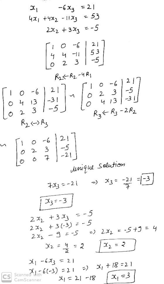 -6x3 = 21 -53 4x1 +4x2 - 11X3 - -5 2.x2 +3X3 O -6 53 4 -11 -5 2. R25 R2 -4Rj -6 21 9. -5 -3 | 2. -31 4 13 4 13 -5 R3F-R3-2 R2