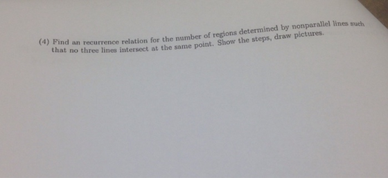 an recurrence relation for the number of regions determined by nonparallel lines such no three lines intersect at the same po