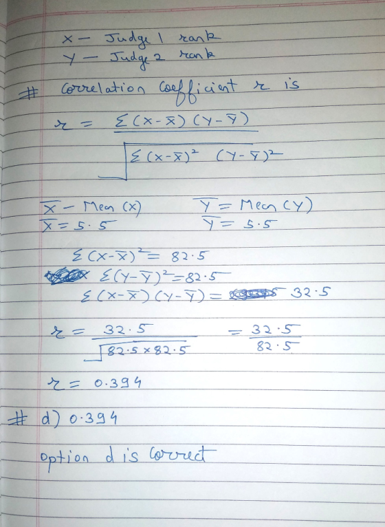 Judau 1 rank LTudge 2 Correlation Coaliast r ECx-) CY-) E(x-X) -7 Men cy) Y X Men (X) 8=(x-X) ECY-)82.5 32 5 ( (X-X)3 32 5 =