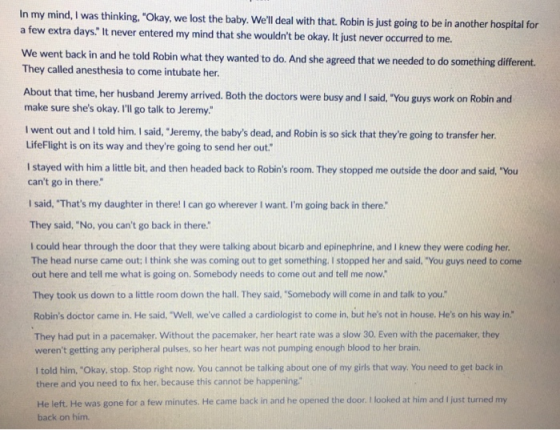 In my mind, I was thinking, Okay, we lost the baby. Well deal with that. Ro a few extra days: It never entered my mind that